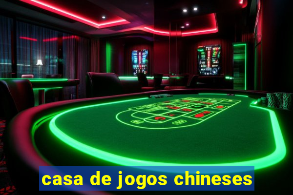 casa de jogos chineses